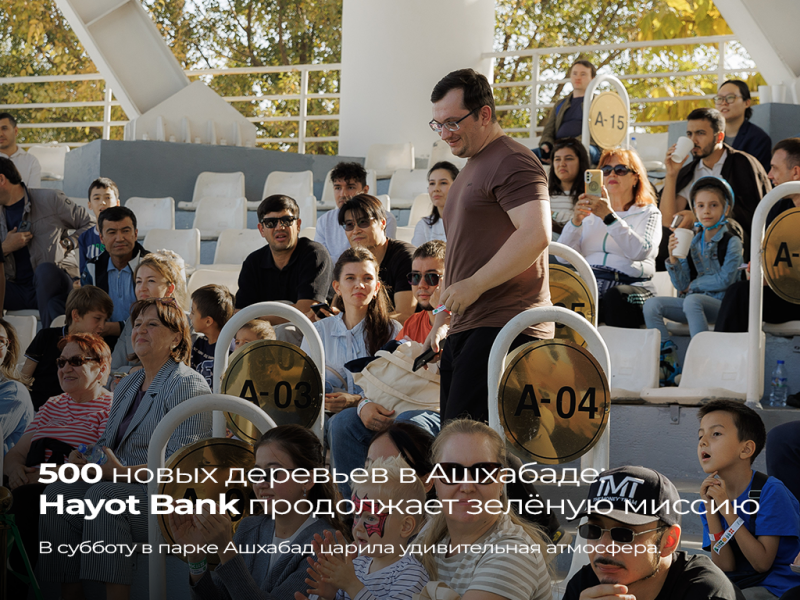 Пятьсот новых деревьев в парке Ашхабад. Hayot Bank продолжает зеленую миссию